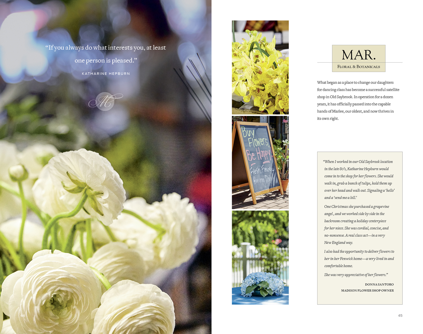 Madison Flower Shop Anniversary Edition Booklet: “If you always do what interests you, at least one person is pleased.” Eleanor Roosevelt