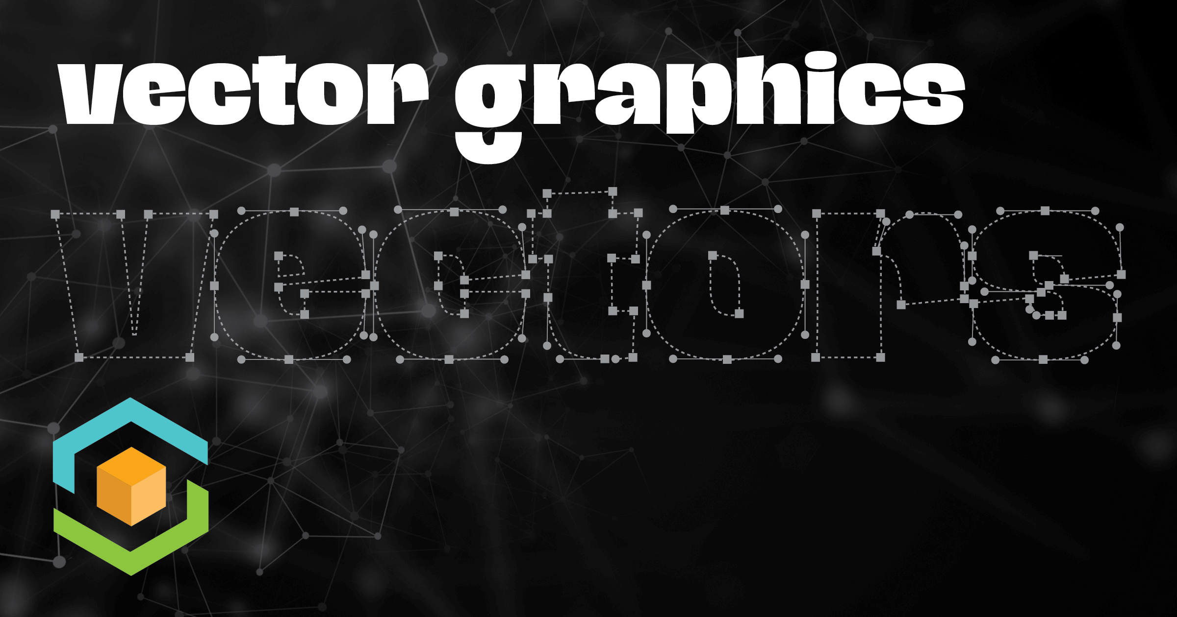 Granite Bay Graphic Design Building Blocks: Vector Graphics