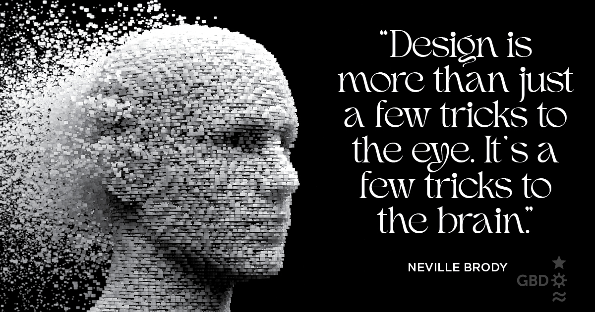 Design and Creativity Quotation by Neville Brody on the Granite Bay Graphic Design website.