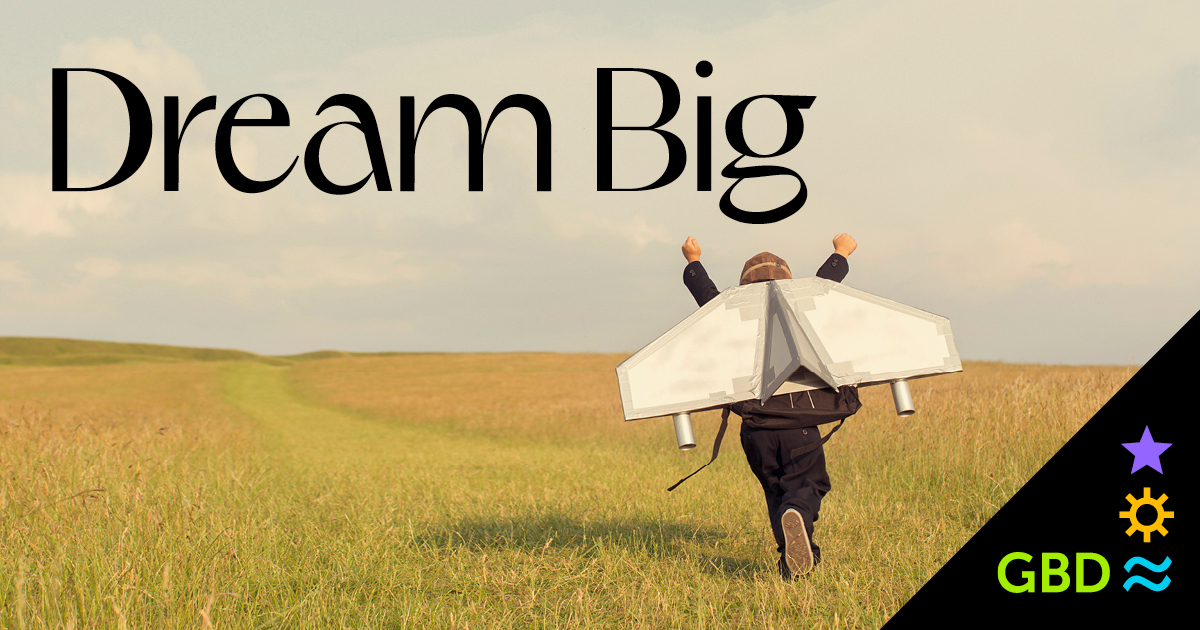 “Dream Big” Granite Bay Graphic Design Original Theme Ad