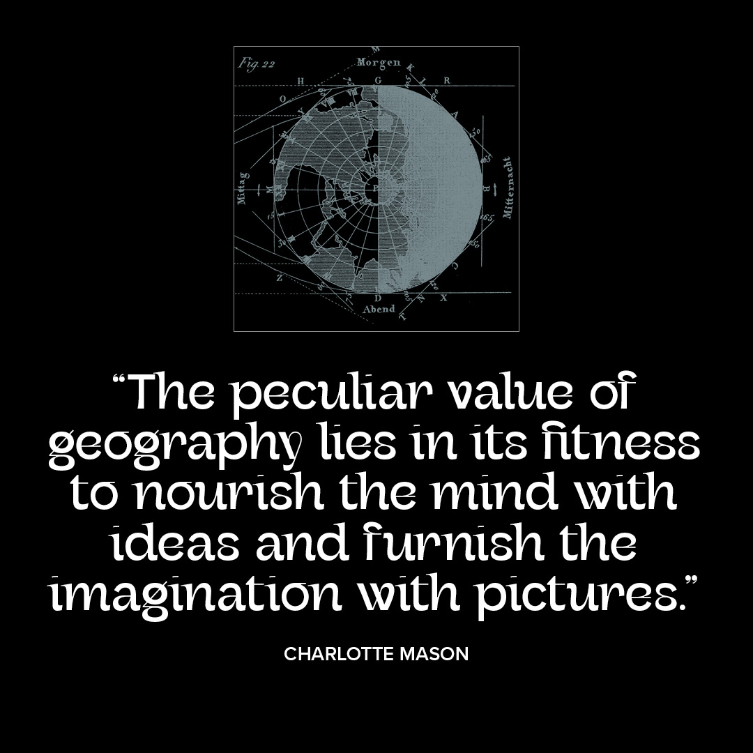 “The peculiar value of geography…”