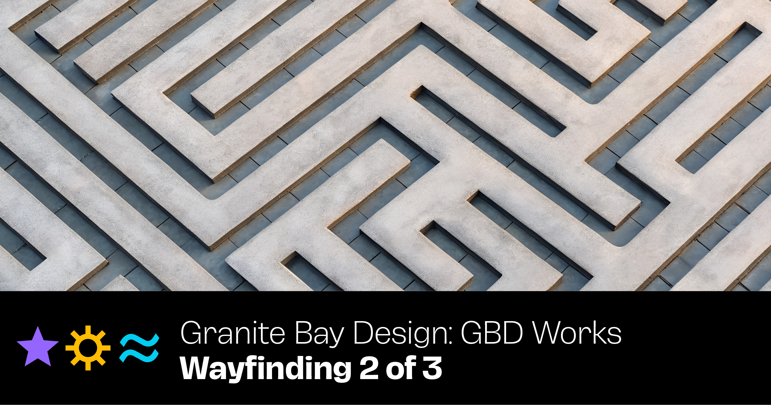 GBD Works: Wayfinding 2 of 3